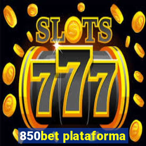 850bet plataforma